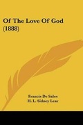Cover: Of The Love Of God (1888) - Kessinger Publishing
