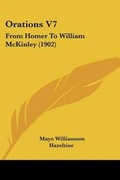 Cover: Orations V7 - Kessinger Publishing