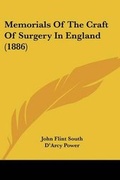 Cover: Memorials Of The Craft Of Surgery In England (1886) - Kessinger Publishing