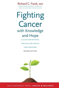 Enlarge image Cover: Fighting Cancer with Knowledge and Hope - Yale University Press