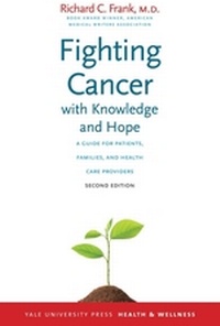 Enlarge image Cover: Fighting Cancer with Knowledge and Hope - Yale University Press