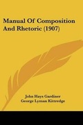 Cover: Manual Of Composition And Rhetoric (1907) - Kessinger Publishing