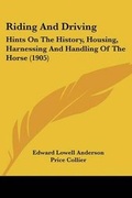 Cover: Riding And Driving - Kessinger Publishing
