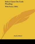 Cover: Select Cases On Code Pleading - Kessinger Publishing