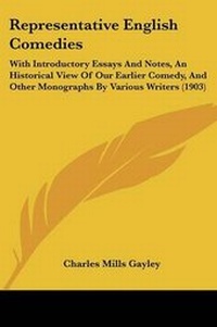 Enlarge image Cover: Representative English Comedies - Kessinger Publishing