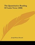Cover: The Quantitative Reading Of Latin Verse (1898) - Kessinger Publishing