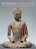 Cover: Wisdom Embodied - Metropolitan Museum of Art New York