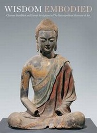 Enlarge image Cover: Wisdom Embodied - Metropolitan Museum of Art New York