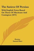 Cover: The Satires Of Persius - Kessinger Publishing