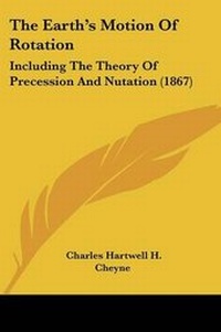 Enlarge image Cover: The Earth's Motion Of Rotation - Kessinger Publishing