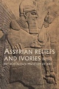 Cover: Assyrian Reliefs and Ivories in The Metropolitan Museum of Art - Metropolitan Museum of Art