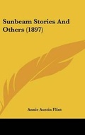Cover: Sunbeam Stories And Others (1897) - Kessinger Publishing