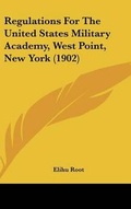 Cover: Regulations For The United States Military Academy, West Point, New York (1902) - Kessinger Publishing