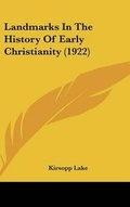 Abbildung von: Landmarks In The History Of Early Christianity (1922) - Kessinger Publishing