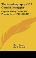 Cover: The Autobiography Of A Cornish Smuggler - Kessinger Publishing