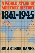 Cover: A World Atlas Of Military History 1861-1945 - Da Capo Press Inc