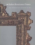 Cover: Italian Renaissance Frames - Metropolitan Museum of Art