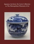 Cover: Japanese Art from the Gerry Collection in The Metropolitan Museum of Art - Metropolitan Museum of Art