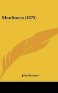 Cover: Manliness (1875) - Kessinger Publishing
