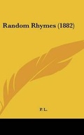 Cover: Random Rhymes (1882) - Kessinger Publishing