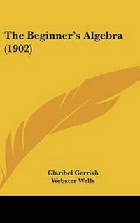 Abbildung von: The Beginner's Algebra (1902) - Kessinger Publishing