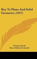 Cover: Key To Plane And Solid Geometry (1917) - Kessinger Publishing
