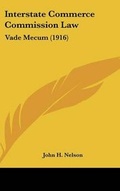 Cover: Interstate Commerce Commission Law - Kessinger Publishing
