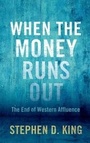 Cover: When the Money Runs Out - Yale University Press