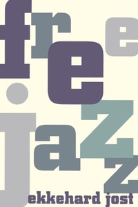 Enlarge image Cover: Free Jazz - Da Capo Press Inc