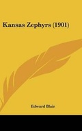 Cover: Kansas Zephyrs (1901) - Kessinger Publishing