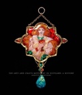 Cover: The Arts and Crafts Movement in Scotland - Yale University Press