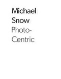 Cover: Michael Snow - Yale University Press