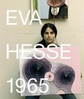 Cover: Eva Hesse 1965 - Yale University Press