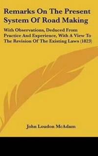 Abbildung von: Remarks On The Present System Of Road Making - Kessinger Publishing Co