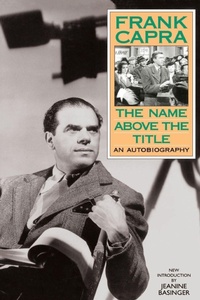 Enlarge image Cover: The Name Above The Title - Da Capo Press Inc