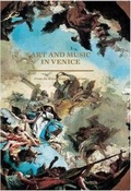 Cover: Art and Music in Venice - Yale University Press
