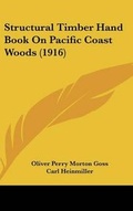 Cover: Structural Timber Hand Book on Pacific Coast Woods (1916) - Kessinger Publishing