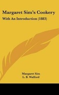 Cover: Margaret Sim's Cookery - Kessinger Publishing