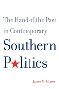 Cover: The Hand of the Past in Contemporary Southern Politics - Yale University Press