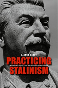 Enlarge image Cover: Practicing Stalinism - Yale University Press