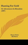 Cover: Hunting For Gold - Kessinger Publishing
