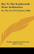 Cover: Key To The Southworth-Stone Arithmetics - Kessinger Publishing