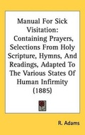 Cover: Manual For Sick Visitation - Kessinger Publishing