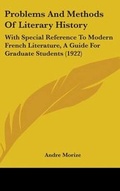 Cover: Problems And Methods Of Literary History - Kessinger Publishing