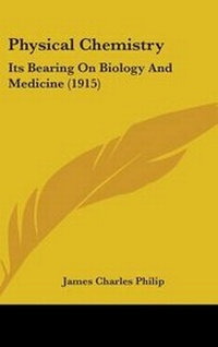 Abbildung von: Physical Chemistry - Kessinger Publishing