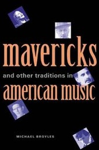 Abbildung von: Mavericks and Other Traditions in American Music - Yale University Press
