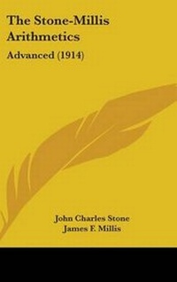 Enlarge image Cover: The Stone-Millis Arithmetics - Kessinger Publishing