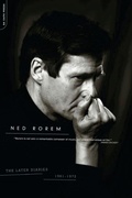 Cover: The Later Diaries Of Ned Rorem - Da Capo Press Inc