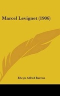 Cover: Marcel Levignet (1906) - Kessinger Publishing