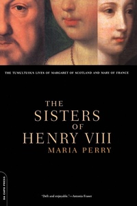 Enlarge image Cover: The Sisters Of Henry VIII - Da Capo Press Inc